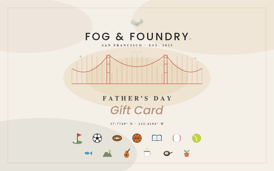 Father's Day Gift Card — Fog & Foundry